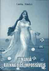 Iemanjá, Rainha dos Impossiveis